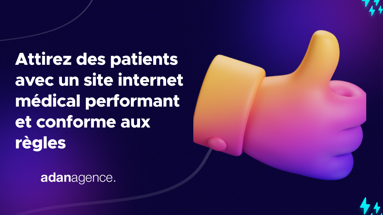 Attirez des patients avec un site internet médical performant et conforme aux règles